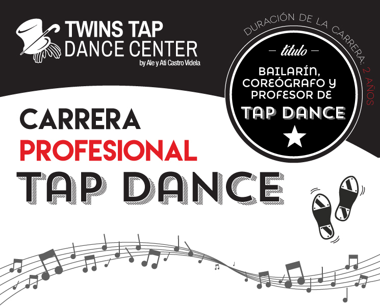 TWINS TAP DANCE CENTER - CARRERA PROFESIONAL TAP DANCE